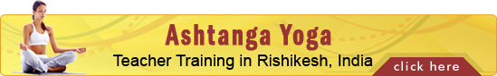 Ashtanga Yoga Teacher Training Rishikesh